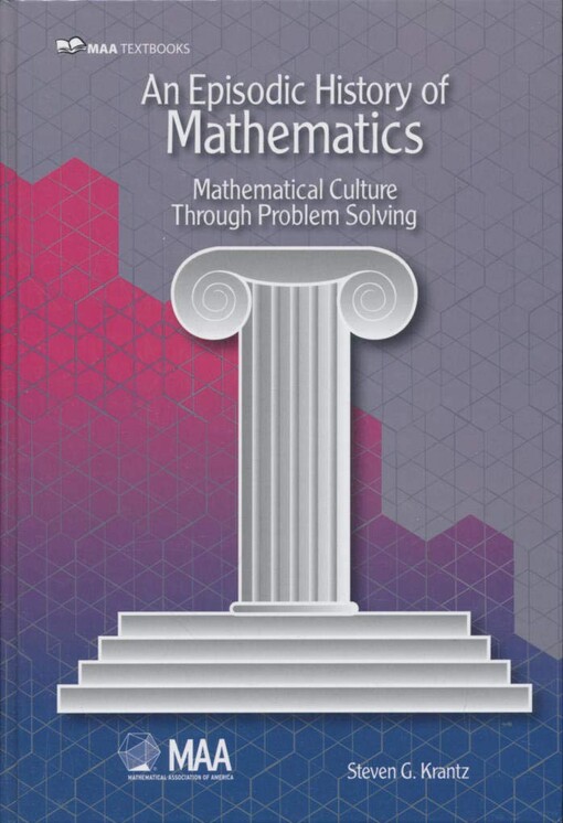 An episodic history of mathematics :mathematical culture through problem solving