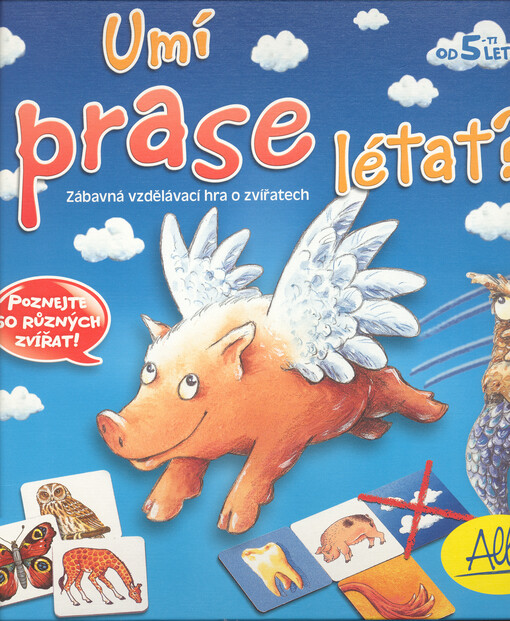 Umí prase létat? : zábavná vzdělávací hra o zvířatech   