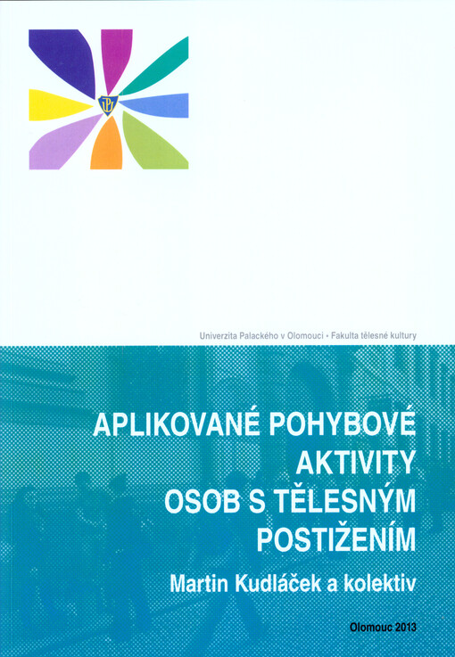 Aplikované pohybové aktivity osob s tělesným postižením