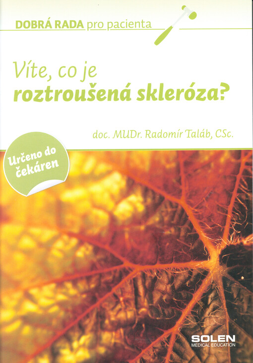 Víte, co je roztroušená skleróza?