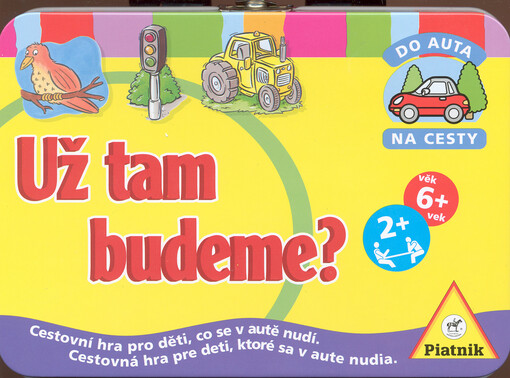 Už tam budeme? : cestovní hra pro děti, co se v autě nudí   