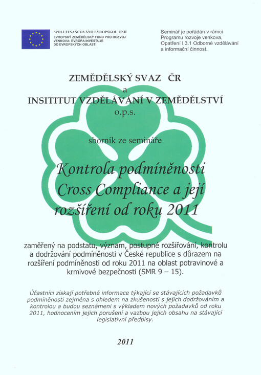 Kontrola podmíněnosti Cross Compliance a její rozšíření od roku 2011 :sborník ze semináře