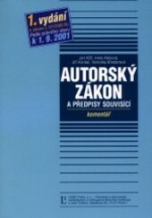 Autorský zákon : komentář a předpisy související : podle stavu k ...