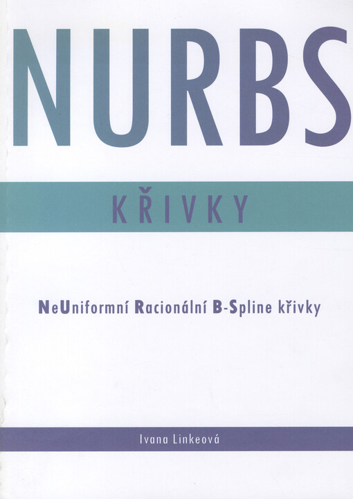 NURBS křivky: NeUniformní Racionální B-Spline křivky