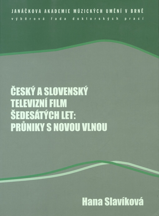 Český a slovenský televizní film šedesátých let: průniky s novou vlnou