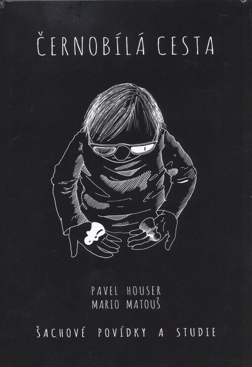 Černobílá cesta :šachové povídky a studie