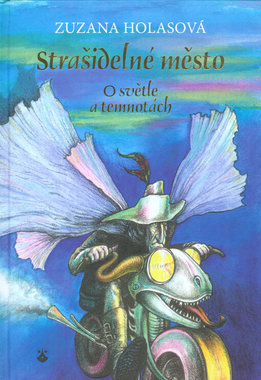 Strašidelné město : o světle a temnotách