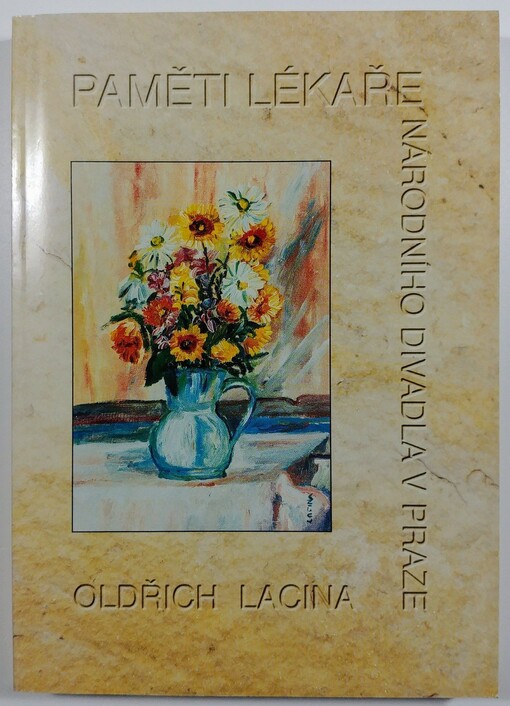 Paměti lékaře Národního divadla v Praze : (hlas byl mým osudem)