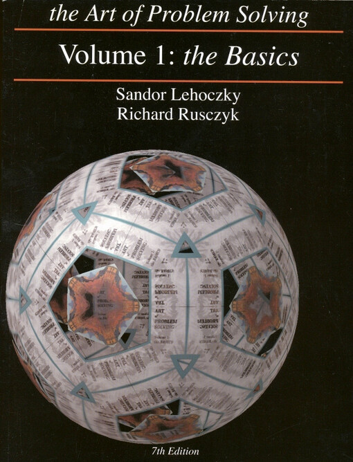 The art of problem solving.the Basics /Volume 1 :