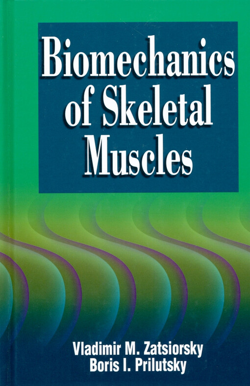 Biomechanics of skeletal muscles