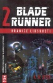 Blade Runner - Hranice lidskosti