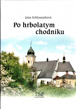 Po hrbolatym chodniku : jubilejní hlučínský kalendář