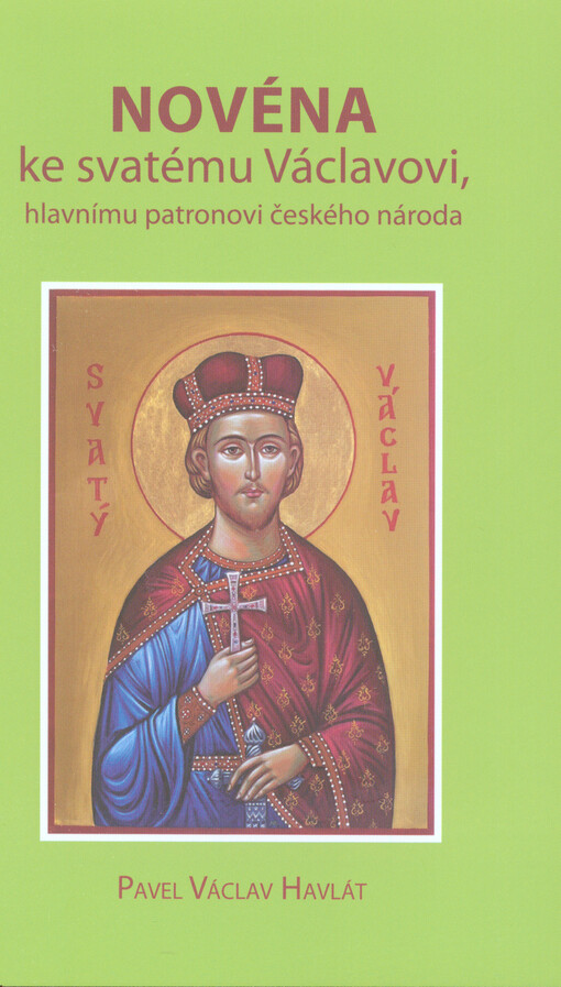 Novéna ke svatému Václavovi, hlavnímu patronovi českého národa