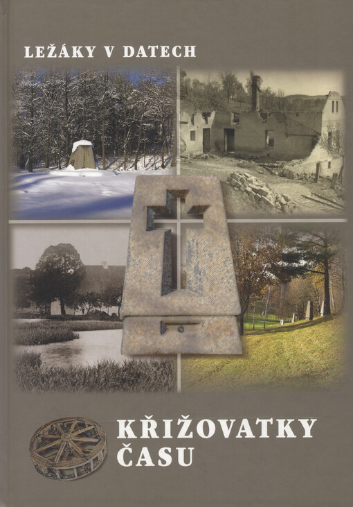 Křižovatky času - Ležáky v datech