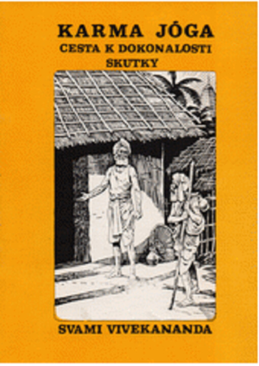 Karma jóga : cesta k dokonalosti skutky