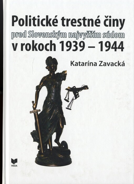 Politické trestné činy pred Slovenským najvyšším súdom v rokoch 1939-1944