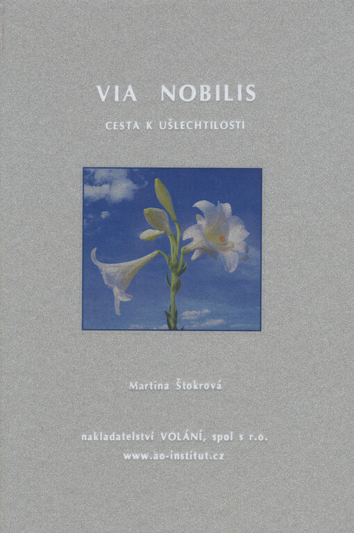 Via nobilis : cesta k ušlechtilosti