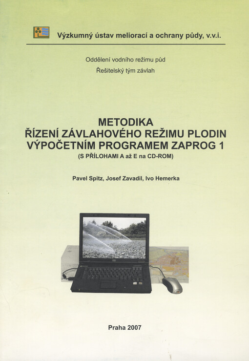 Metodika řízení závlahového režimu plodin výpočetním programem ZAPROG 1 : (s přílohami A až E na CD-ROM)