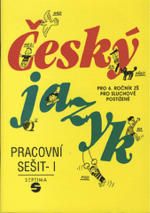 Český jazyk pro 6. ročník ZŠ pro sluchově postižené : pracovní sešit