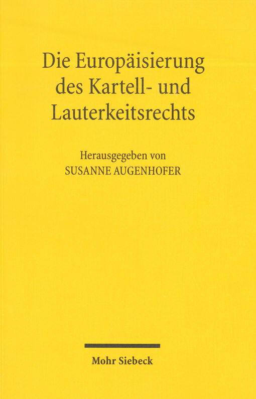 Die Europäisierung des Kartell- und Lauterkeitsrechts