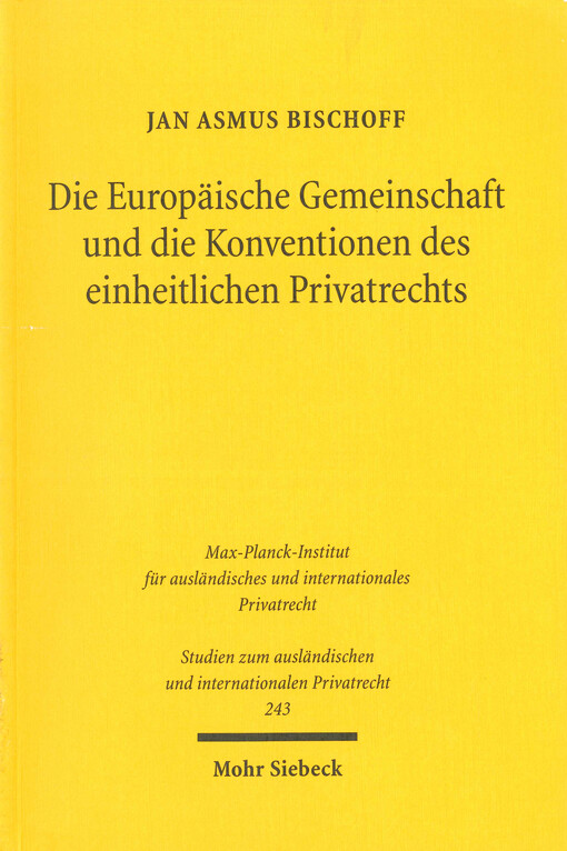 Die Europäische Gemeinschaft und die Konventionen des einheitlichen Privatrechts