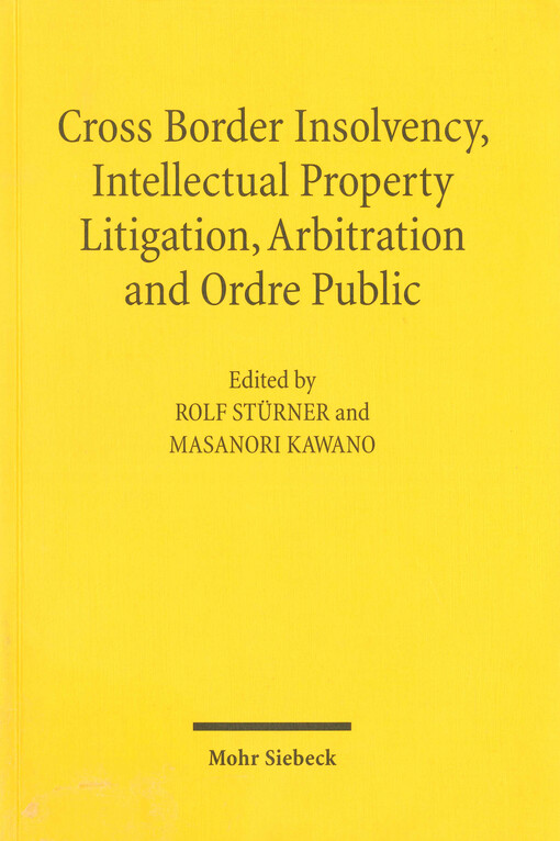 Cross border insolvency, intellectual property litigation, arbitration and ordre public