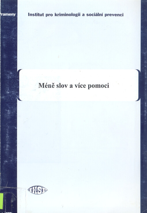 Méně slov a více pomoci : účinné a neúčinné metody při snižování kriminality mládeže