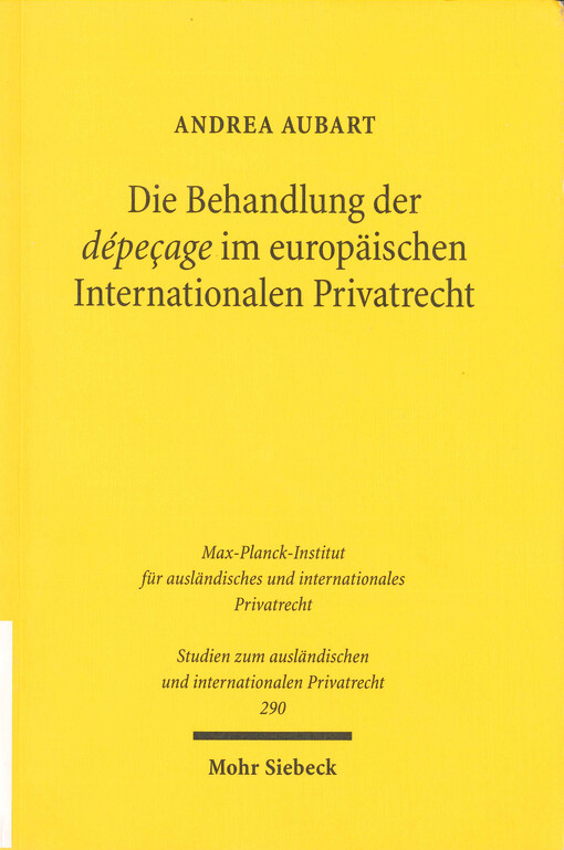Die Behandlung der dépeçage im europäischen Internationalen Privatrecht