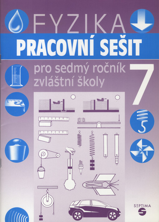 Fyzika pro sedmý ročník zvláštní školy : pracovní sešit