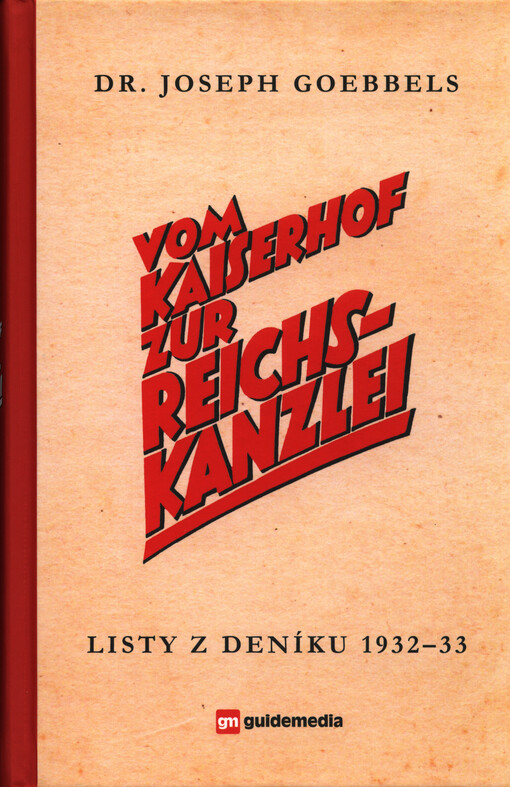Vom Kaiserhof zur Reichskanzlei: listy z deníku 1932-33