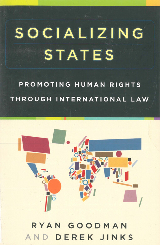 Socializing states : promoting human rights through international law