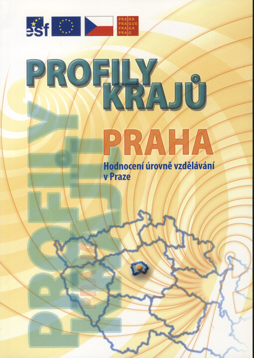 Profily krajů - Praha :hodnocení úrovně vzdělávání v Praze