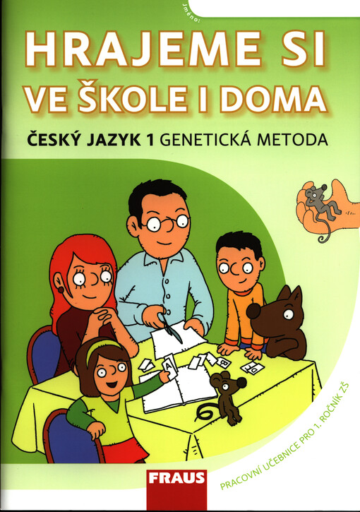 Hrajeme si ve škole i doma - Český jazyk 1 Genetická metoda