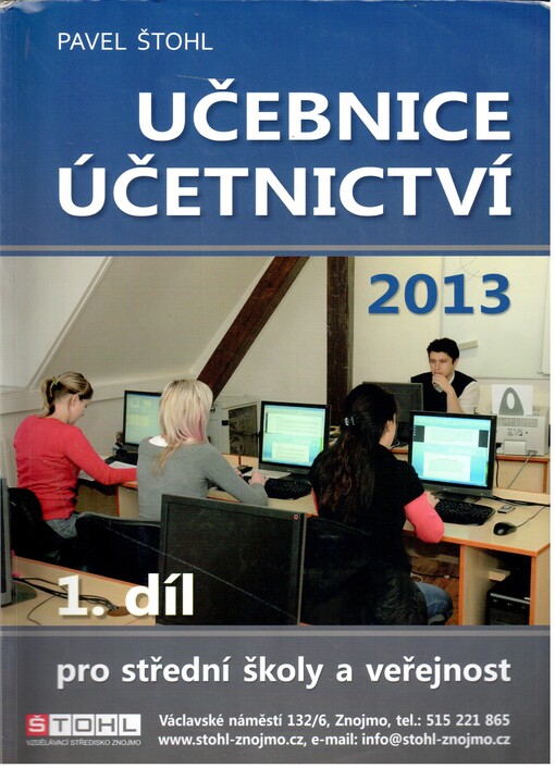 Učebnice účetnictví 2013 :pro střední školy a veřejnost