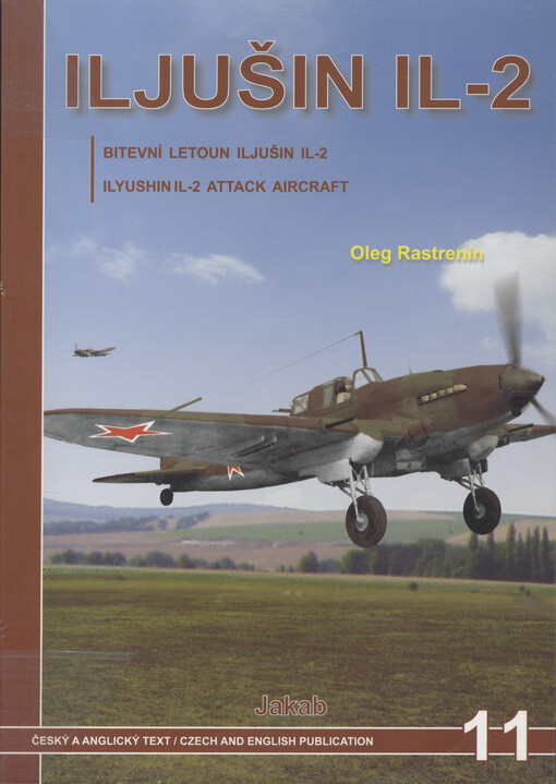 Iljušin IL-2: bitevní letoun Iljušin IL-2 = Ilyushin IL-2 : Ilyushin IL-2 attack aircraft