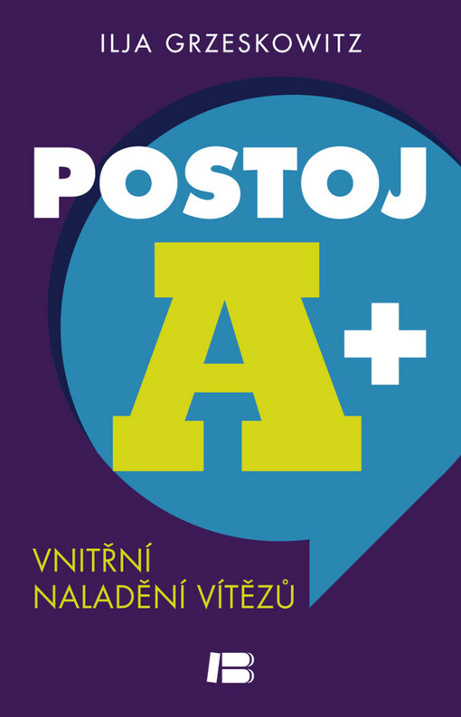Postoj A+ :vnitřní naladění vítězů