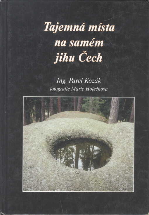 Tajemná místa na samém jihu Čech