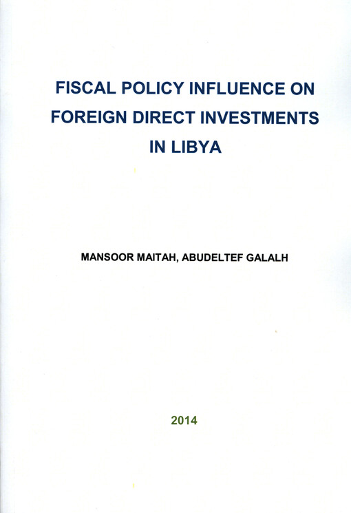 Fiscal policy influence on foreign direct investments in Libya