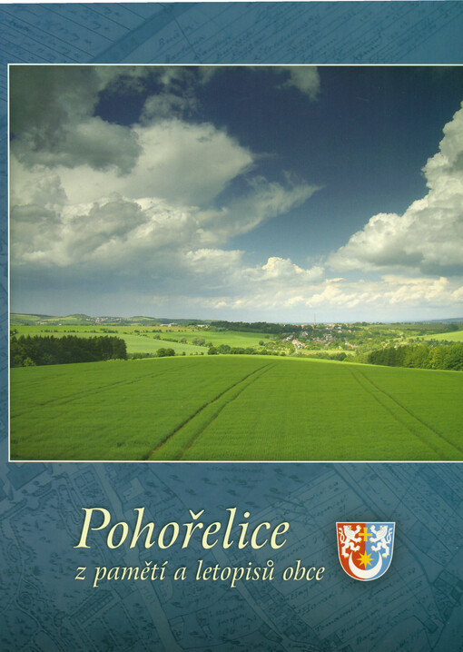 Pohořelice :z pamětí a letopisů obce