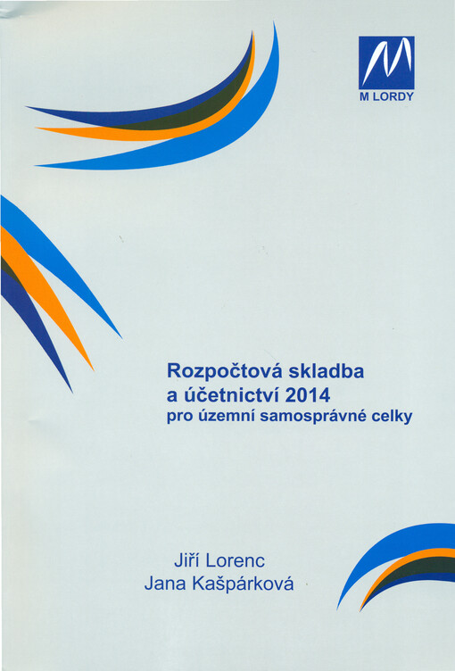 Rozpočtová skladba a účetnictví 2014 :pro územní samosprávné celky