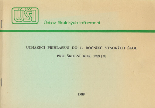 Uchazeči přihlášení do 1. ročníků vysokých škol pro školní rok 1989/90