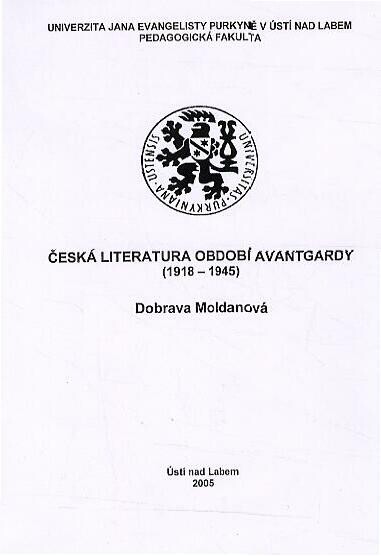Česká literatura období avantgardy : (1918-1945)