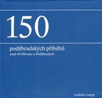 150 poděbradských příběhů