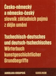 Česko-německý a německo-český slovník základních pojmů z dějin umění