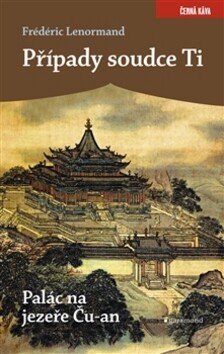 Případy soudce Ti - Palác na jezeře Ču-an