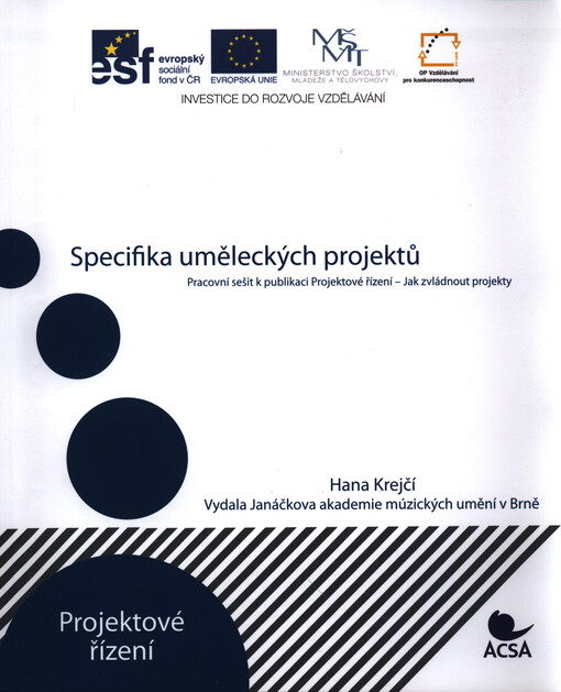 Specifika uměleckých projektů :pracovní sešit k publikaci Projektové řízení - jak zvládnout projekty