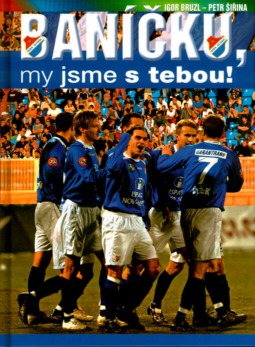 Baníčku, my jsme s tebou!