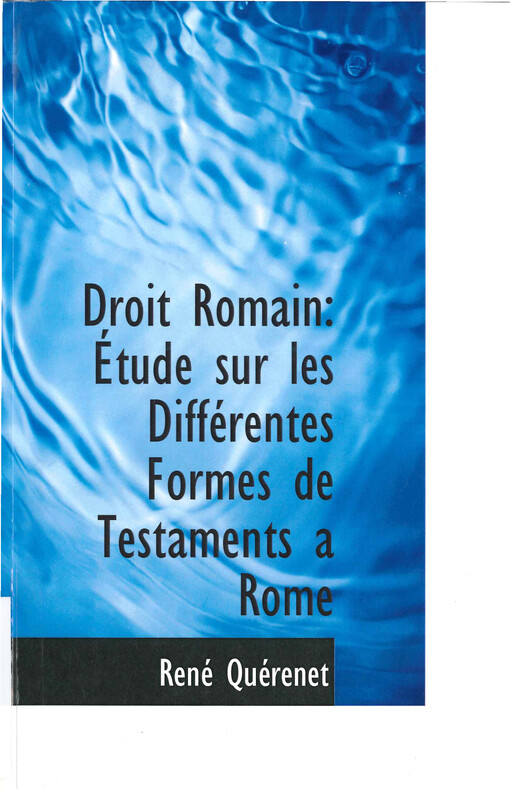 Droit Romain: Étude sur les différentes formes de testaments a Rome
