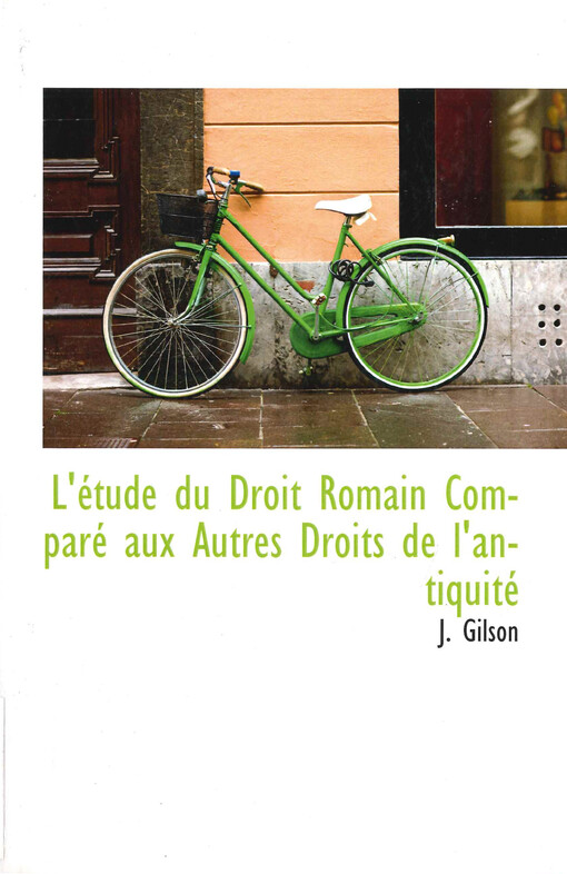 L'étude du droit Romain comparé aux autres droits de l'antiquité