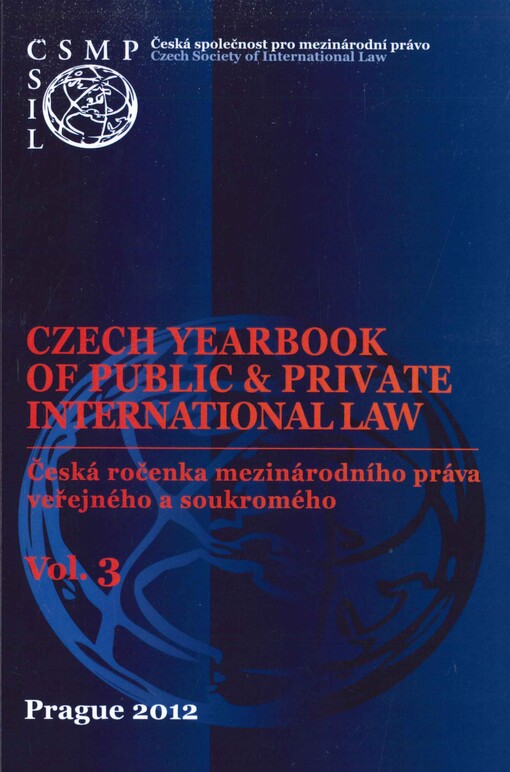 Czech yearbook of public & private international law.Vol. 3